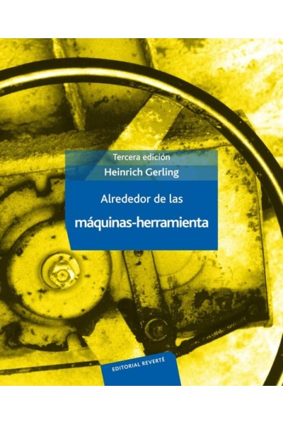 ALREDEDOR DE LAS MÁQUINAS-HERRAMIENTAS