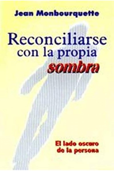 RECONCILIARSE CON LA PROPIA SOMBRA