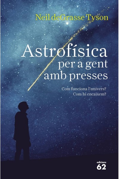 ASTROFÍSICA PER A GENT AMB PRESSES