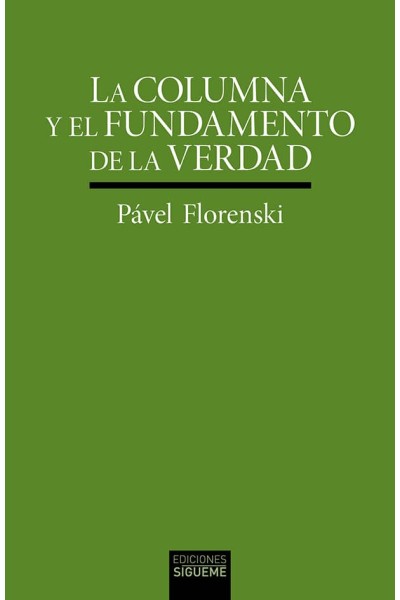 LA COLUMNA Y EL FUNDAMENTO DE LA VERDAD
