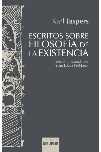 ESCRITOS SOBRE FILOSOFIA DE LA EXISTENCIA