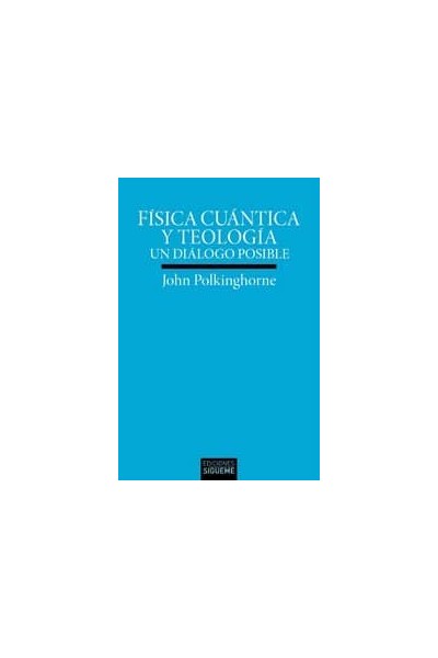 FISICA CUANTICA Y TEOLOGIA