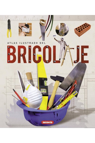 ATLAS ILUSTRADO DEL BRICOLAJE