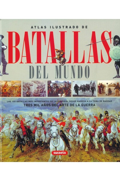 ATLAS ILUSTRADO DE BATALLAS DEL MUNDO