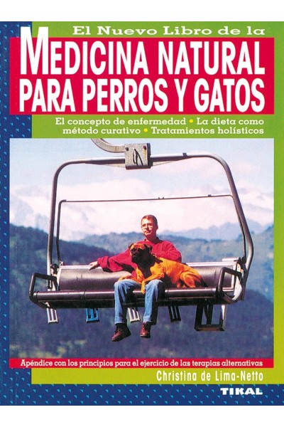 EL NUEVO LIBRO DE LA MEDICINA NATURAL PARA PERROS Y GATOS