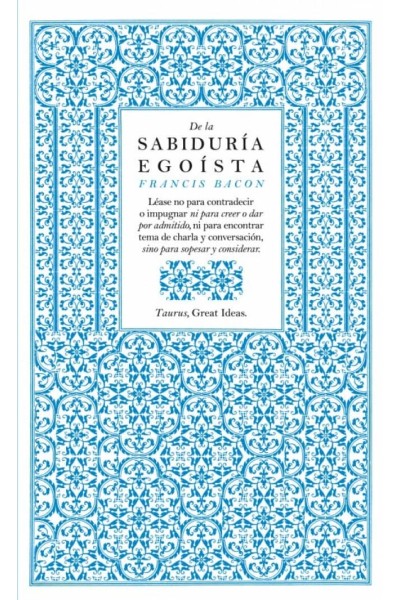 DE LA SABIDURIA EGOISTA