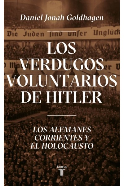LOS VERDUGOS VOLUNTARIOS DE HITLER