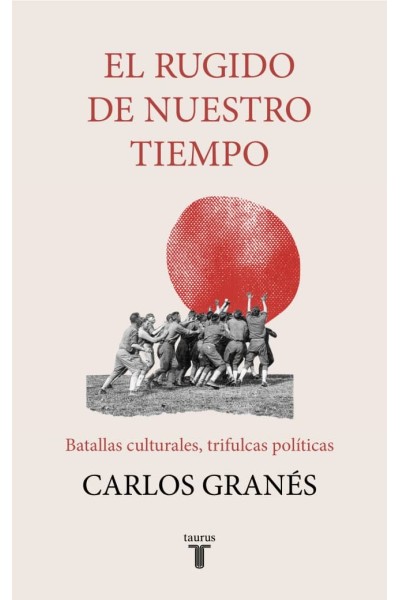 RUGIDO DE NUESTRO TIEMPO, EL