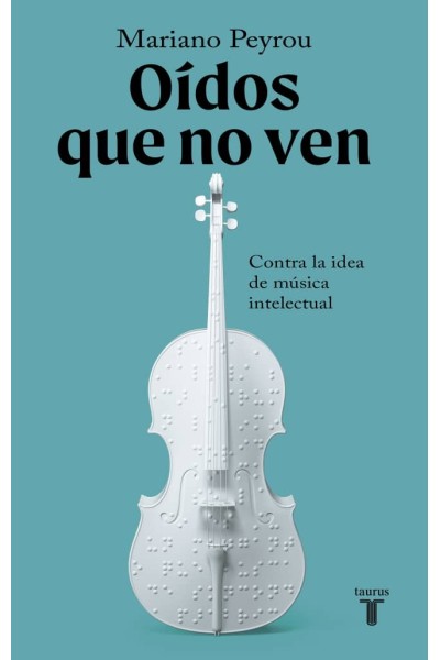 OÍDOS QUE NO VEN