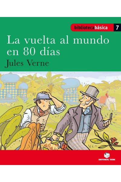 BIBLIOTECA BÁSICA 07 - LA VUELTA AL MUNDO EN 80 DÍAS