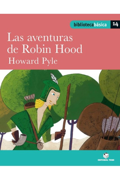 BIBLIOTECA BÁSICA 14 - LAS AVENTURAS DE ROBIN HOOD