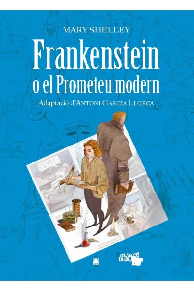 COL·LECCIÓ DUAL 011. FRANKENSTEIN O EL PROMETEU MODERN -MARY SHELLEY-