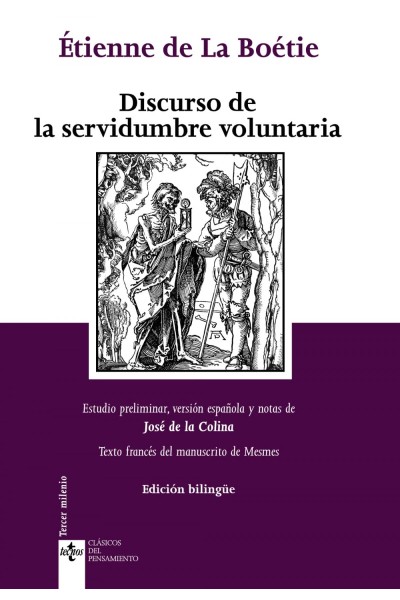 DISCURSO DE LA SERVIDUMBRE VOLUNTARIA. DISCOURS DE LA SERVITUDE VOLONTAIRE