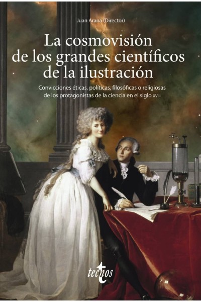 LA COSMOVISIÓN DE LOS GRANDES CIENTÍFICOS DE LA ILUSTRACIÓN