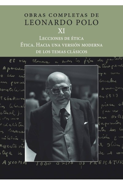(L.P. XI) LECCIONES DE ÈTICA. ÈTICA. HACIA UNA VERSION MODERNA DE LOS TEMAS CLÁSICOS