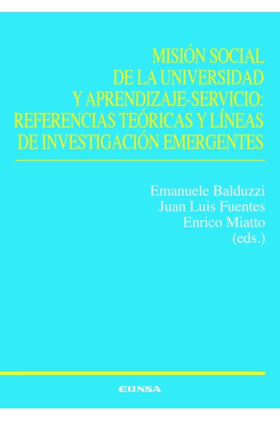MISIÓN SOCIAL DE LA UNIVERSIDAD Y APRENDIZAJE-SERVICIO: REFERENCIAS TEÓRICAS Y LÍNEAS DE INVESTIGACI