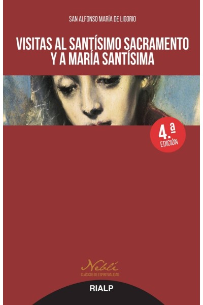 VISITAS AL SANTÍSIMO SACRAMENTO Y A MARÍA SANTÍSIMA