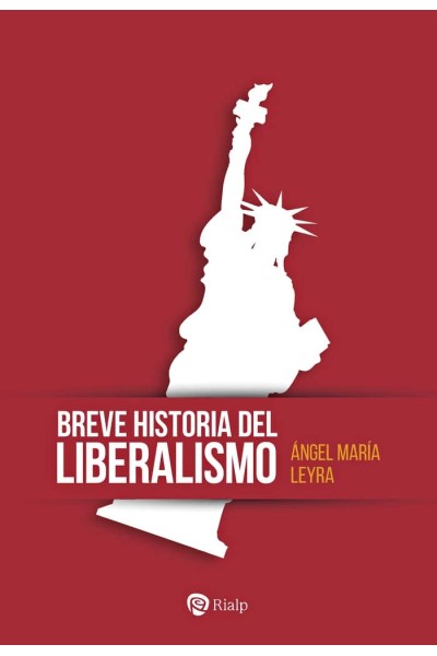 BREVE HISTORIA DEL LIBERALISMO