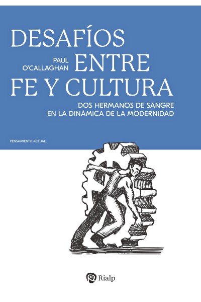 DESAFÍOS ENTRE FE Y CULTURA