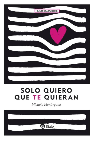 SOLO QUIERO QUE TE QUIERAN