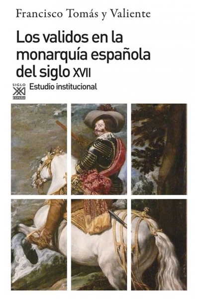 LOS VALIDOS EN MONARQUÍA DEL SIGLO XVII
