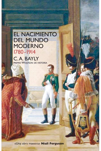 EL NACIMIENTO DEL MUNDO MODERNO. 1780-1914