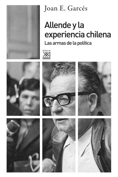 ALLENDE Y LA EXPERIENCIA CHILENA