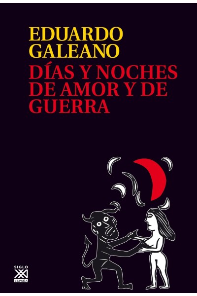 DÍAS Y NOCHES DE AMOR Y DE GUERRA