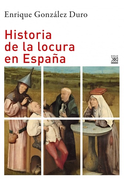 HISTORIA DE LA LOCURA EN ESPAÑA