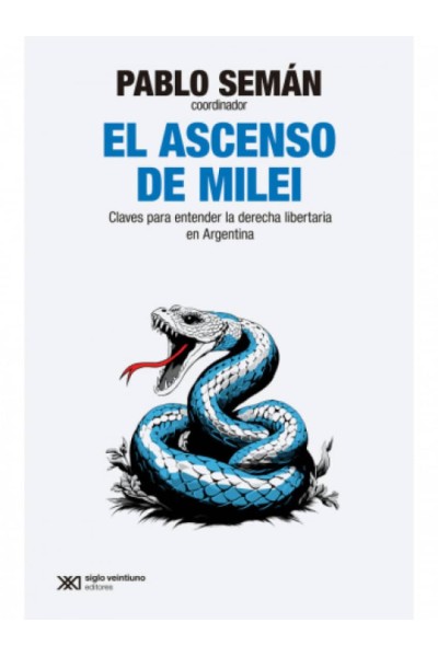 EL ASCENSO DE MILEI