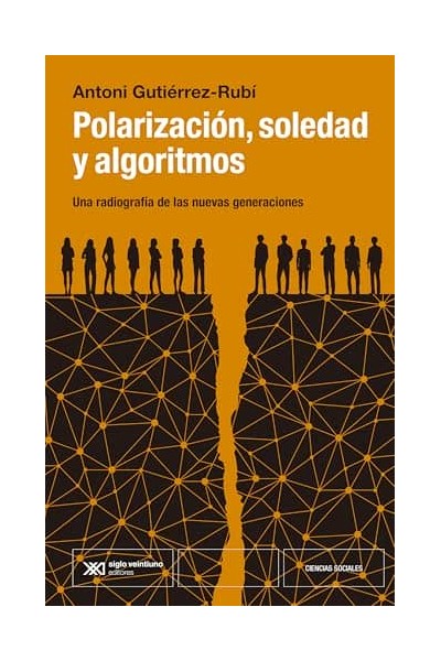 POLARIZACIÓN, SOCIEDAD Y ALGORITMOS