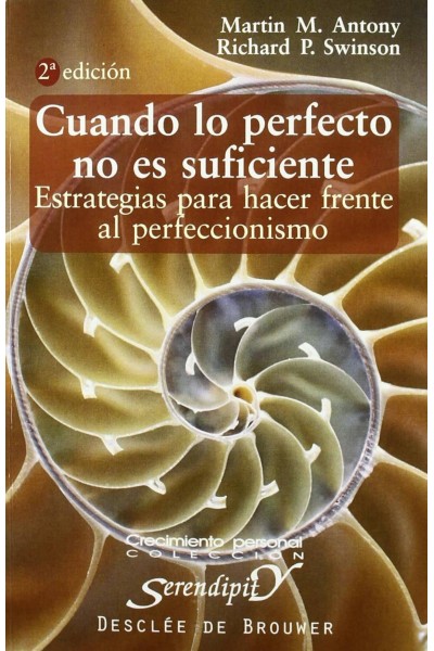CUANDO LO PERFECTO NO ES SUFICIENTE ESTRATEGIAS PARA HACER FRENTE AL PERFECCIONI