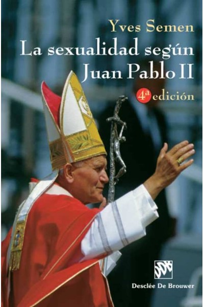 LA SEXUALIDAD SEGÚN JUAN PABLO II