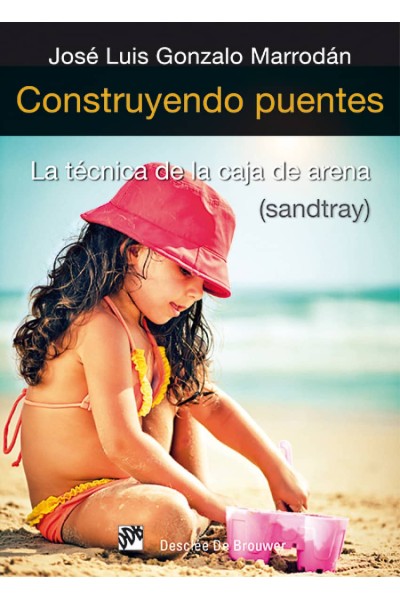 CONSTRUYENDO PUENTES. TECNICA DE LA CAJA DE ARENA-SANDTRAY.