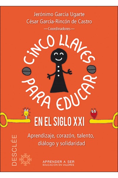 CINCO LLAVES PARA EDUCAR EN EL SIGLO XXI