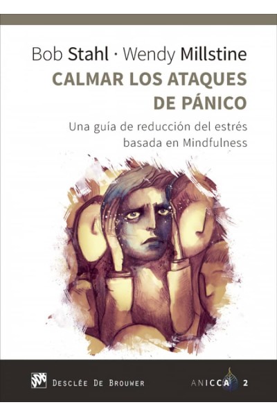 CALMAR LOS ATAQUES DE PÁNICO. UNA GUIA DE REDUCCION DEL ESTRES BA