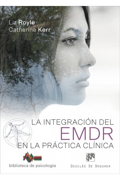 LA INTEGRACIÓN DEL EMDR EN LA PRÁCTICA CLÍNICA