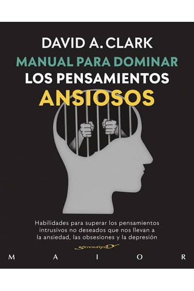 MANUAL PARA DOMINAR LOS PENSAMIENTOS ANSIOSOS
