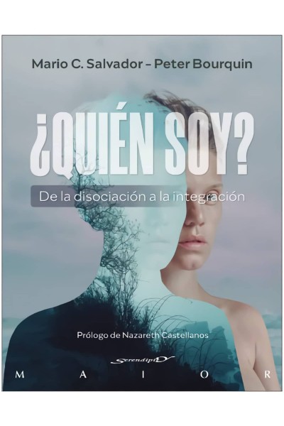 ¿QUIÉN SOY? DE LA DISOCIACIÓN A LA INTEGRACIÓN
