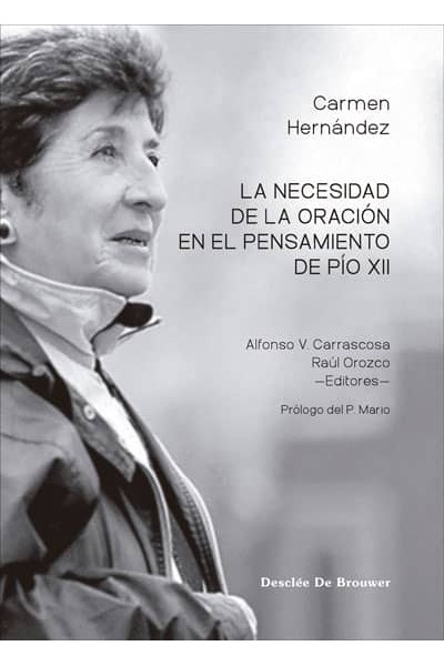 LA NECESIDAD DE LA ORACIÓN EN EL PENSAMIENTO DE PÍO XII