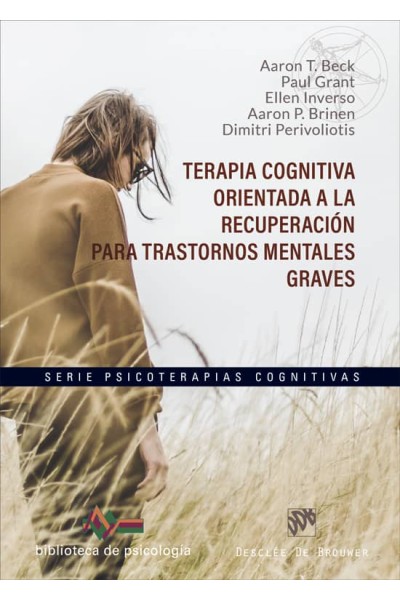 TERAPIA COGNITIVA ORIENTADA A LA RECUPERACIÓN PARA TRASTORNOS MENTALES GRAVES