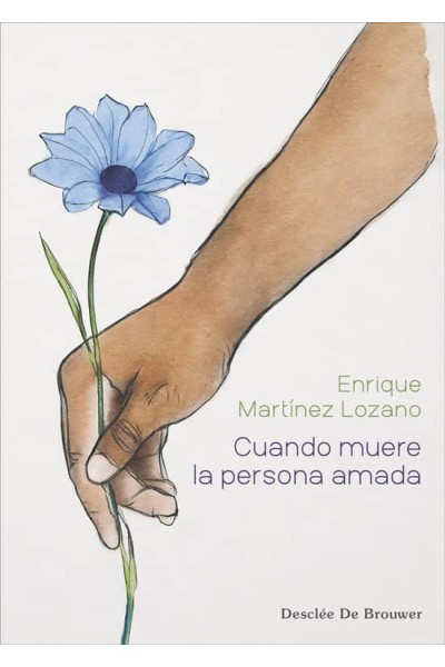 CUANDO MUERE LA PERSONA AMADA GUIA CLINICA COMPLETA DE TEO