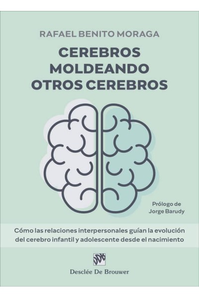 CEREBROS MOLDEANDO OTROS CEREBROS