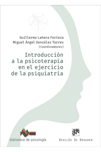 INTRODUCCION A LA PSICOTERAPIA EN EJERCICIO DE PSIQUIATRIA