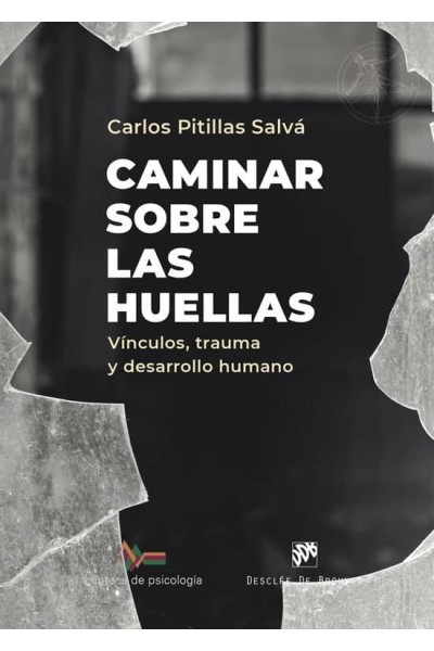 CAMINAR SOBRE LAS HUELLAS