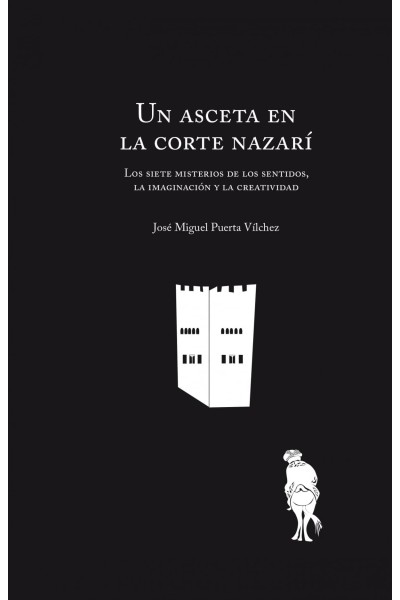 UN ASCETA EN LA CORTE NAZARÍ