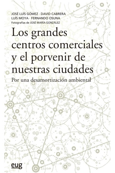 LOS GRANDES CENTROS COMERCIALES Y EL PORVENIR DE NUESTRAS CIUDADES