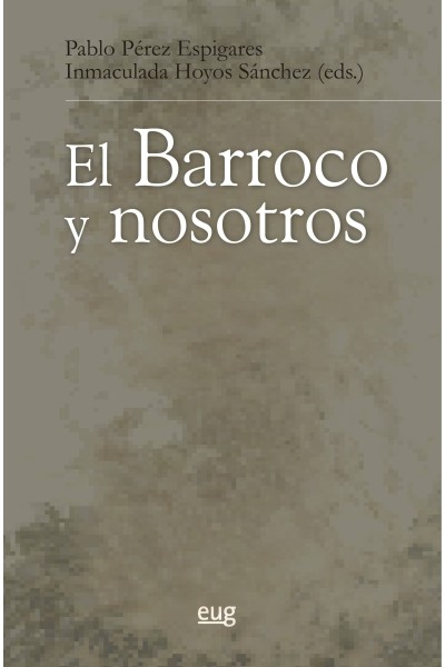 EL BARROCO Y NOSOTROS