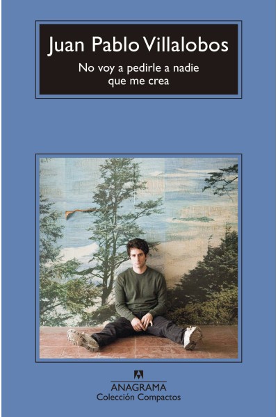 NO VOY A PEDIRLE A NADIE QUE ME CREA