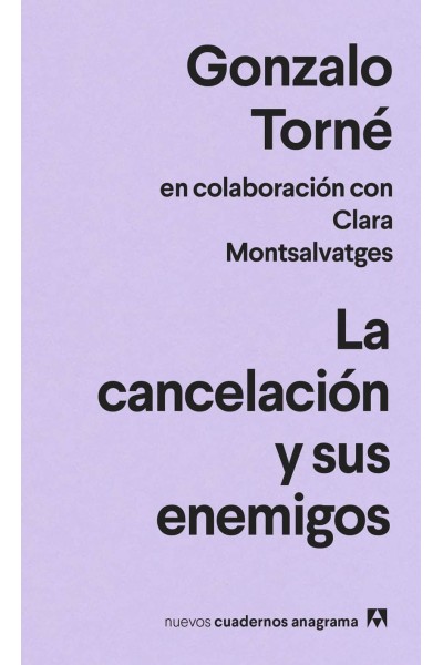 LA CANCELACIÓN Y SUS ENEMIGOS